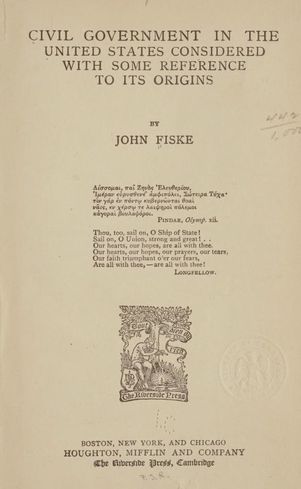 Civil Government in the United States, by John Fiske (1890).