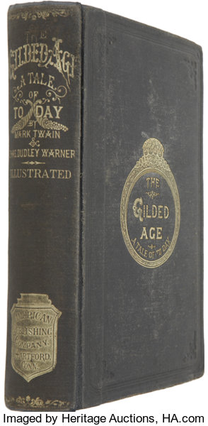 THE GILDED AGE, by Mark Twain & Charles Dudley Warner (1873) -  book cover