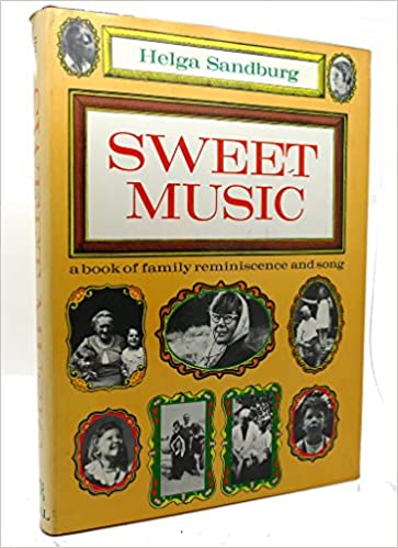 Sweet Music, by Helga Sandburg. Dial Press, 1963.